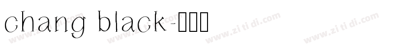 chang black字体转换